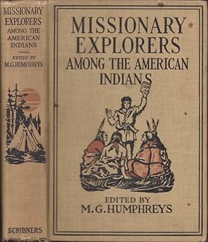 Missionary Explorers Among the American Indians