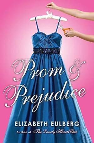 Imagen del vendedor de Prom and Prejudice by Elizabeth Eulberg (2011-08-01) a la venta por Reliant Bookstore