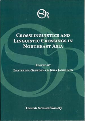 Seller image for Crosslinguistics and Linguistic Crossings in Northeast Asia: Papers on the Languages of Sakhalin and Adjacent Regions for sale by The Isseido Booksellers, ABAJ, ILAB