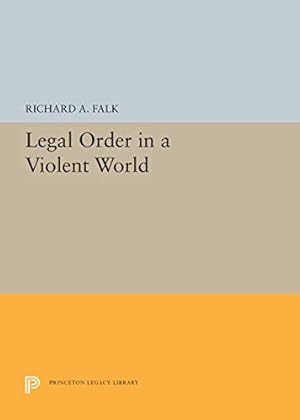 Bild des Verkufers fr Legal Order in a Violent World (Princeton Legacy Library, 5529) zum Verkauf von WeBuyBooks