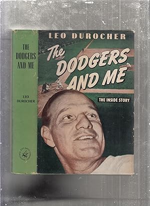 Seller image for The Dodgers and Me: The Inside Story for sale by Old Book Shop of Bordentown (ABAA, ILAB)