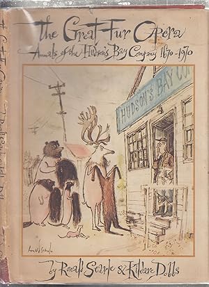 Imagen del vendedor de The Great Fur Opera: Annals of the Hudson Bay Company 1670-1970 a la venta por Old Book Shop of Bordentown (ABAA, ILAB)