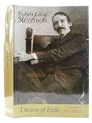 Seller image for Dreams of Exile: Robert Louis Stevenson - A Biography for sale by WeBuyBooks