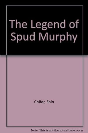 Seller image for The Legend of Spud Murphy for sale by WeBuyBooks