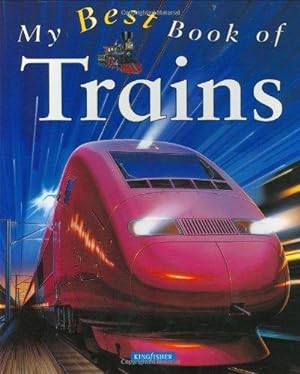 Bild des Verkufers fr My Best Book of Trains (My Best Book of . S.) zum Verkauf von WeBuyBooks