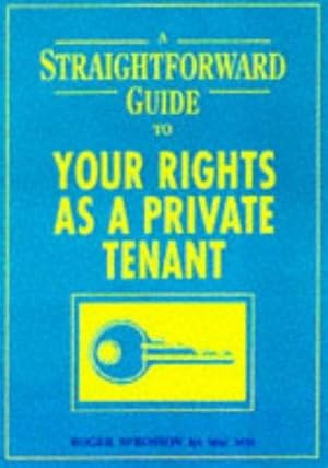 Bild des Verkufers fr A Straightforward Guide to the Rights of the Private Tenant (Straightforward Guides) zum Verkauf von WeBuyBooks