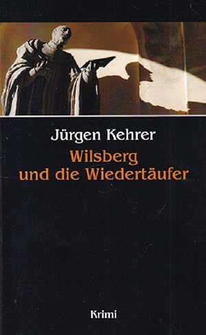Imagen del vendedor de Wilsberg und die Wiedertufer a la venta por Versandantiquariat Nussbaum