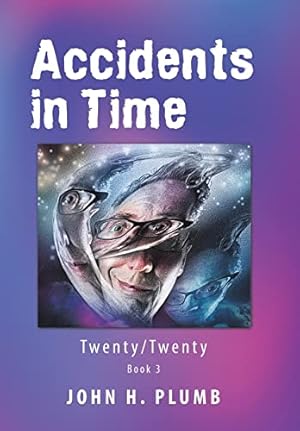 Bild des Verkufers fr Accidents in Time: Twenty/Twenty zum Verkauf von WeBuyBooks