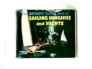 Bild des Verkufers fr The dumpy pocket book of sailing dinghies and yachts zum Verkauf von WeBuyBooks