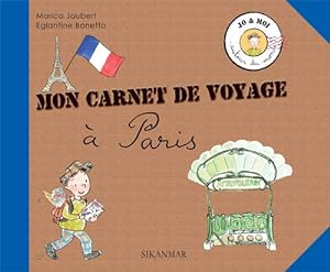 Bild des Verkufers fr Mon Carnet De Voyage A Paris zum Verkauf von WeBuyBooks