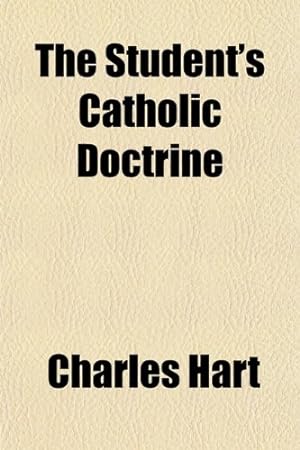 Bild des Verkufers fr The Student's Catholic Doctrine zum Verkauf von WeBuyBooks