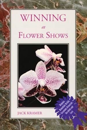 Seller image for Winning at Flower Shows for sale by WeBuyBooks