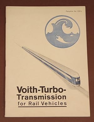 Voith-Turbo-Transsmission for Rail Vehicles Pamphlet No. 1021e ( Cataloque No. 1021 e )