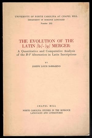 Seller image for The evolution of the Latin b - u merger : a quantitative and comparative analysis of the b-v alternation in Latin inscriptions for sale by Thompson Rare Books - ABAC / ILAB