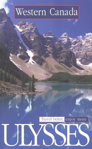 Imagen del vendedor de Western Canada Travel Guide (ULYSSES TRAVEL GUIDE WESTERN CANADA) a la venta por WeBuyBooks