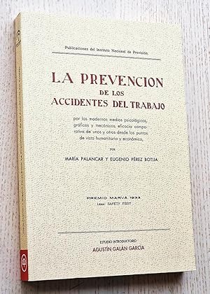 LA PREVENCIÓN DE LOS ACCIDENTES DEL TRABAJO (edición fascímil de al original de 1933)