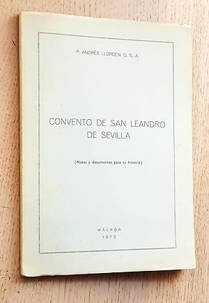 CONVENTO DE SAN LEANDRO DE SEVILLA (notas y documentos para su historia)