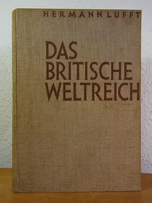 Bild des Verkufers fr Das Britische Weltreich zum Verkauf von Antiquariat Weber