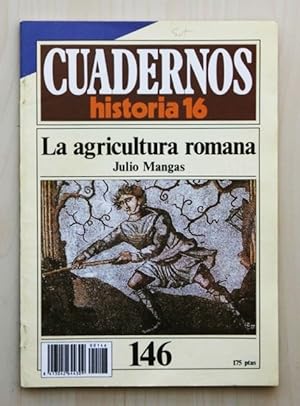 CUADERNOS HISTORIA 16, num 146. LA AGRICULTURA ROMANA