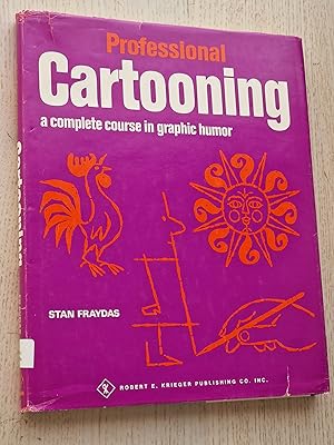 PROFESSIONAL CARTOONING. A complete course in graphic humor