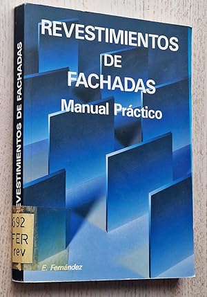 REVESTIMIENTOS DE FACHADAS. Manual Práctico