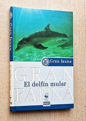 Bild des Verkufers fr EL DELFN MULAR (Col. Gran Fauna ibrica e insular) zum Verkauf von Libros con Vidas