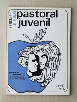 REVISTA DE PASTORAL JUVENIL, nº 110, febrero 1971. Movimientos juveniles