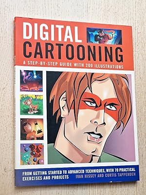 DIGITAL CARTOONING. A Step-by-Step Guide with 200 Illustrations. From Getting Started to Advanced...