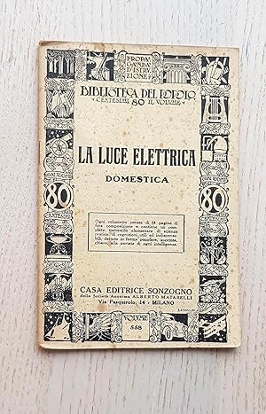 Biblioteca del Popolo. LA LUCE ELETTRICA domestica