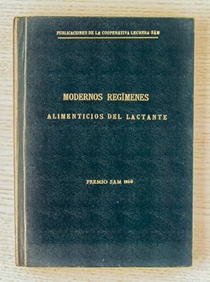 Imagen del vendedor de MODERNOS REGMENES ALIMENTICIOS DEL LACTANTE. (Publicaciones de la Cooperativa lechera SAM, vol 3) a la venta por Libros con Vidas