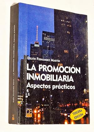 LA PROMOCIÓN INMOBILIARIA. Aspectos prácticos