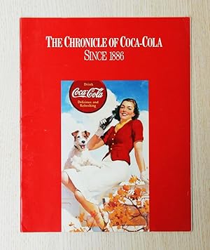 THE CHRONICLE OF COCA-COLA. Since 1886