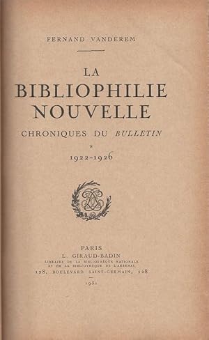 Bild des Verkufers fr La bibliophilie nouvelle. Chroniques du bulletin 1922-1926 . zum Verkauf von Librera Astarloa