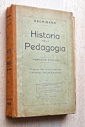 HISTORIA DE LA PEDAGOGÍA. Historia general de la pedagogía y especial de la pedagogía española