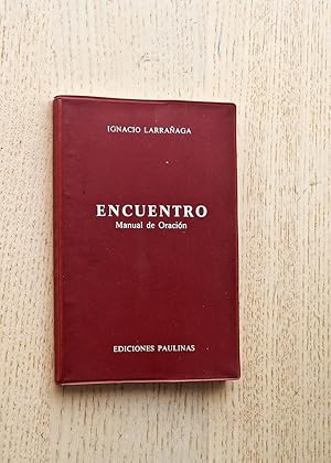 Bild des Verkufers fr ENCUENTRO. Manual de Oracin zum Verkauf von Libros con Vidas