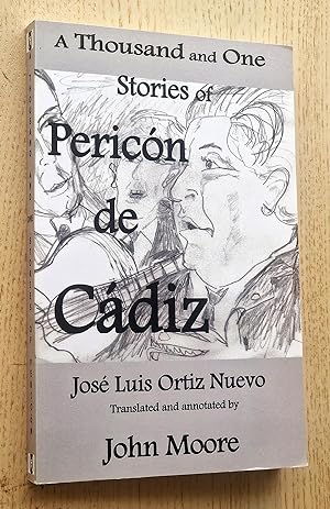 Seller image for A THOUSAND AND ONE STORIES OF PERICON DE CADIZ for sale by Libros con Vidas