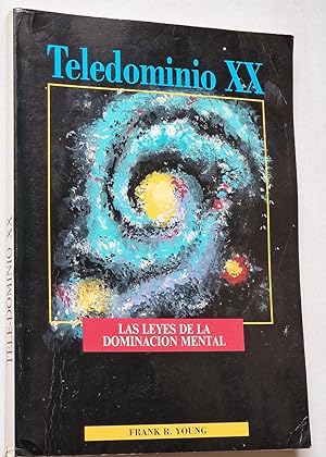 TELEDOMINIO XX. LAS LEYES DE LA DOMINACIÓN MENTAL