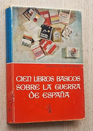 CIEN LIBROS BÁSICOS SOBRE LA GUERRA DE ESPAÑA