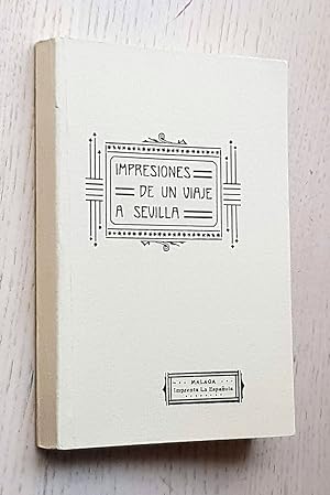 IMPRESIONES DE UN VIAJE A SEVILLA. 2º Volumen.