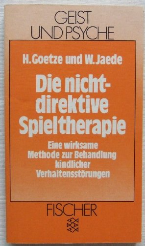 Seller image for Die nicht-direktive Spieltherapie: Eine wirksame Methode zur Behandlung kindlicher Verhaltensstrungen for sale by Gabis Bcherlager