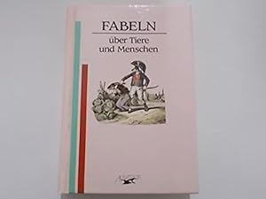 Bild des Verkufers fr Fabeln. ber Tiere und Menschen zum Verkauf von Gabis Bcherlager