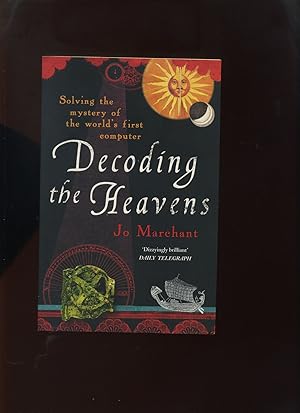 Seller image for Decoding the Heavens, Solving the Mystery of the World's First Computer (Signed) for sale by Roger Lucas Booksellers