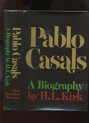 Pablo Cassals a Biography