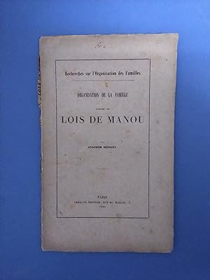 Bild des Verkufers fr ORGANISATION DE LA FAMILLE D'APRES LES LOIS DE MANOU zum Verkauf von Librairie Philosophique J. Vrin
