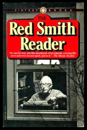 Image du vendeur pour THE RED SMITH READER mis en vente par W. Fraser Sandercombe