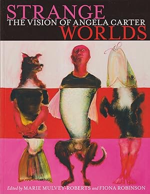 Seller image for Strange Worlds - The Vision of Angela Carter for sale by timkcbooks (Member of Booksellers Association)