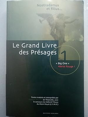 Seller image for GRAND LIVRE DES PRESAGES.: Tome 1, Big One, alerte rouge ! for sale by Versandantiquariat Jena