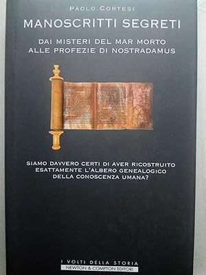 Bild des Verkufers fr Manoscritti segreti. Dai misteri del Mar Morto alle profezie di Nostradamus (I volti della storia) zum Verkauf von Versandantiquariat Jena