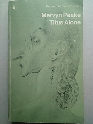 Image du vendeur pour Titus Alone (Gormenghast 3) mis en vente par Versandantiquariat Jena