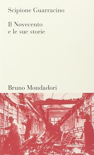 Image du vendeur pour Il Novecento e le sue storie mis en vente par Libreria sottomarina - Studio Bibliografico